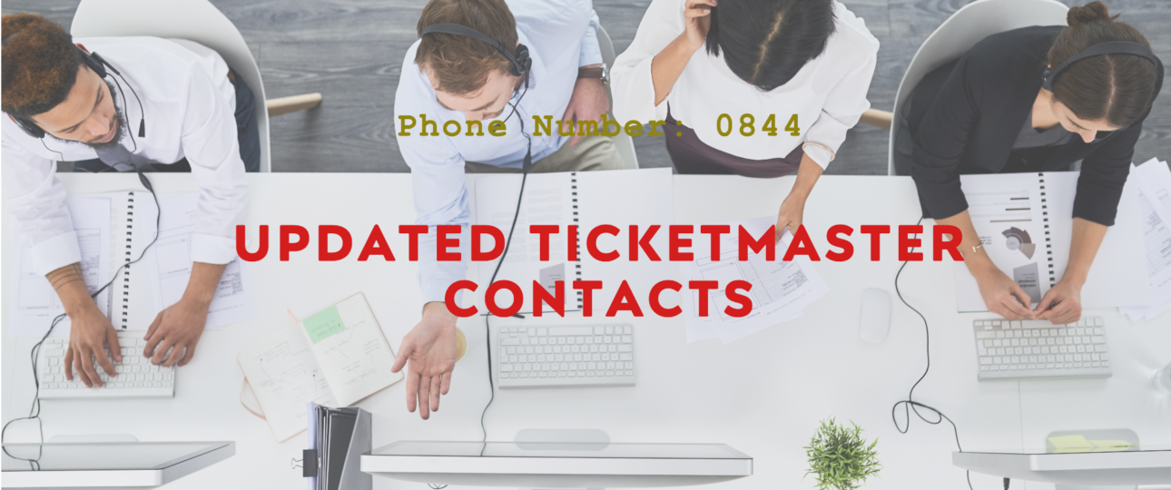 Ticketmaster Phone Number 0844: Updated Contacts for 2025-26